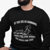 if-you-see-us-running-crewneck-funny-running-sweatshirt-dkc