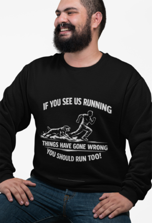 If You See Us Running Crewneck - Funny Running Sweatshirt DKC