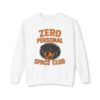 6052057883257693607_2048.jpeg Zero Personal Space Club Sweatshirt — Funny Dog Graphic Crewneck