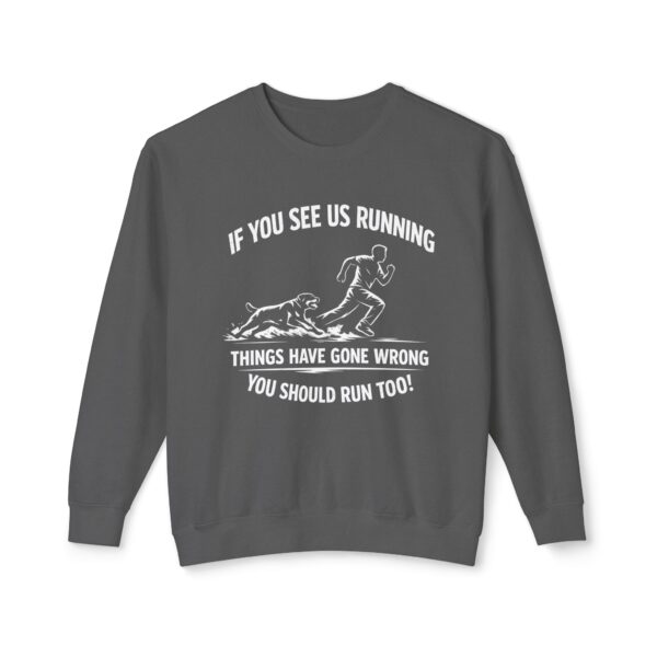 If You See Us Running Crewneck - Funny Running Sweatshirt DKC