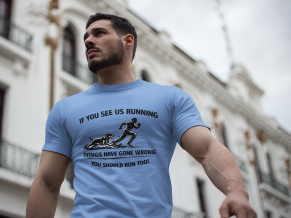 If You See Me Running - Funny Rottweiler Tee Light Colors