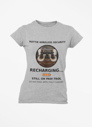 Rottie Wireless Security Tee — “Recharging... Still on Paw-trol” Rottweiler Dog Shirt