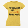 My Therapist Has Four Paws T‑Shirt — Funny Dog/Cat Lover Tee