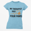 My Therapist Has Four Paws T‑Shirt — Funny Dog/Cat Lover Tee