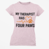 My Therapist Has Four Paws T‑Shirt — Funny Dog/Cat Lover Tee