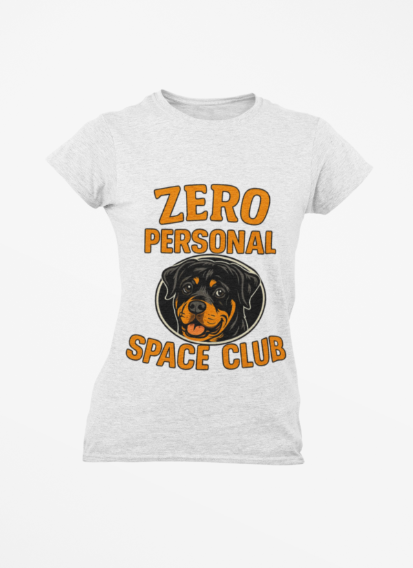 Zero Personal Space Club T-Shirt — Funny Rottweiler Dog Tee