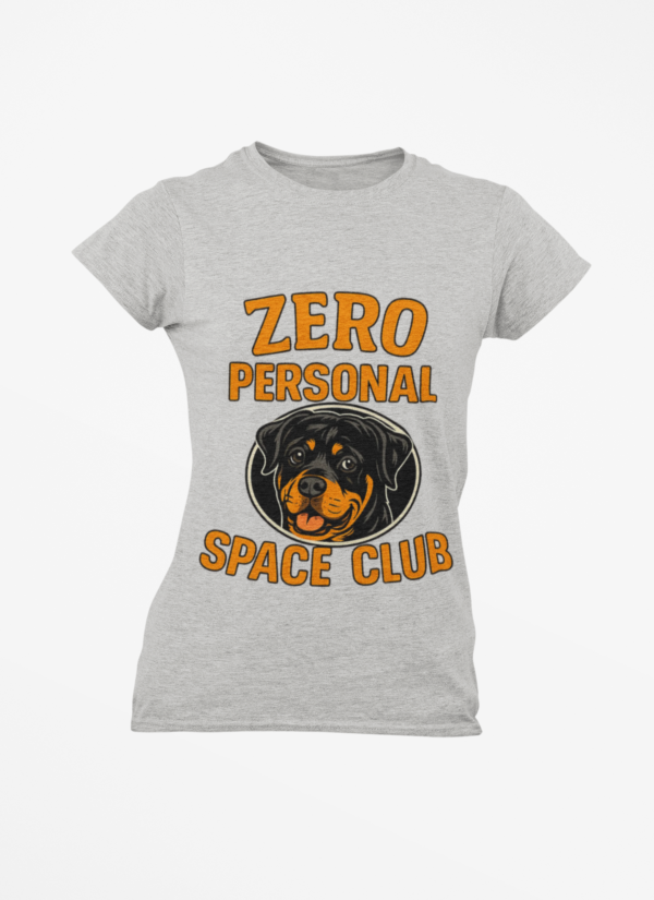 Zero Personal Space Club T-Shirt — Funny Rottweiler Dog Tee
