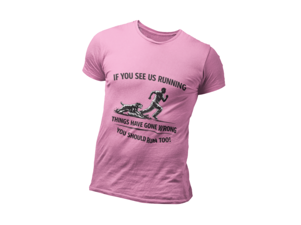 If You See Me Running - Funny Rottweiler Tee Light Colors