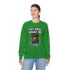 My Dog Walks Me Sweatshirt — Funny Rottweiler Dog Lover Crewneck